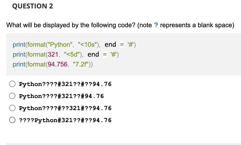 Solved What will be displayed by the following code? (note ? | Chegg.com
