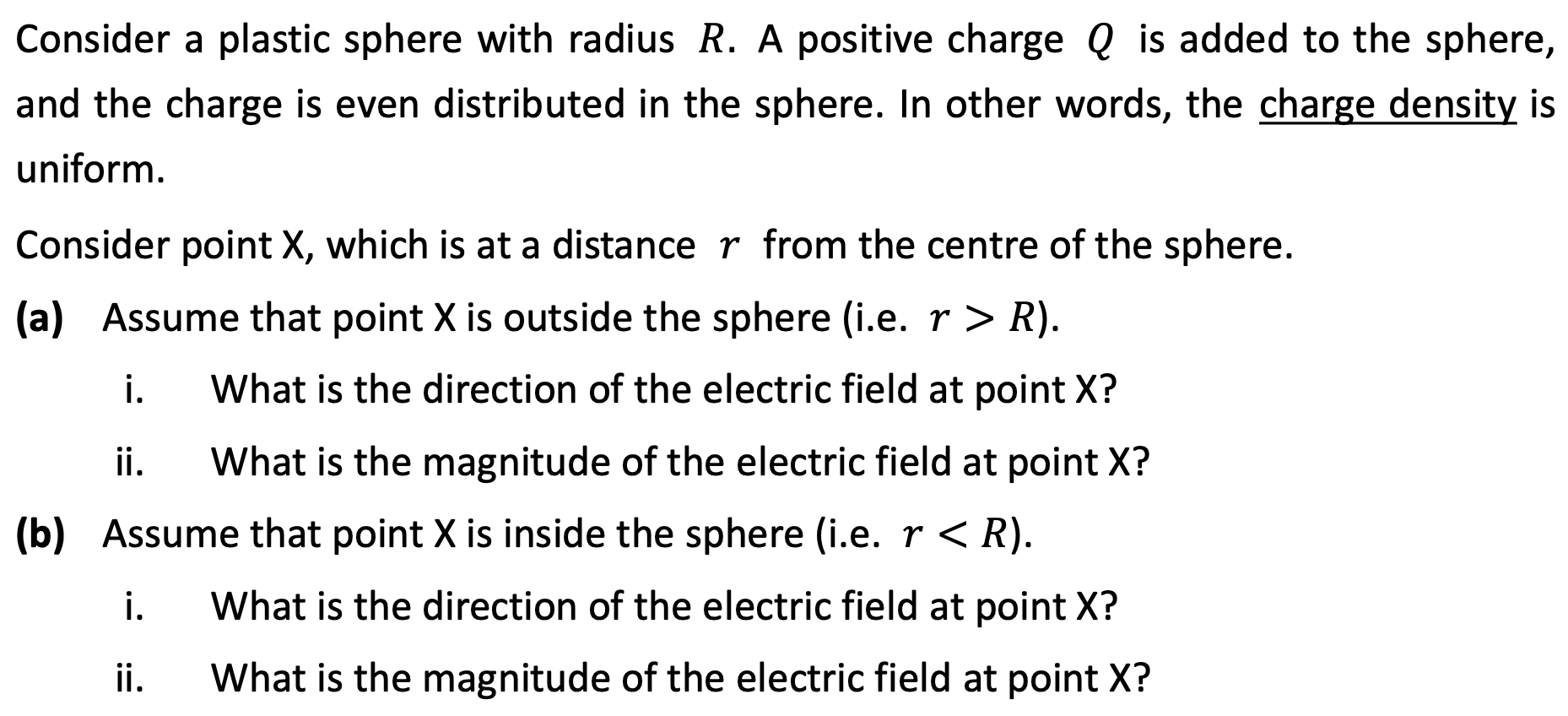 Solved Consider a plastic sphere with radius R. A positive
