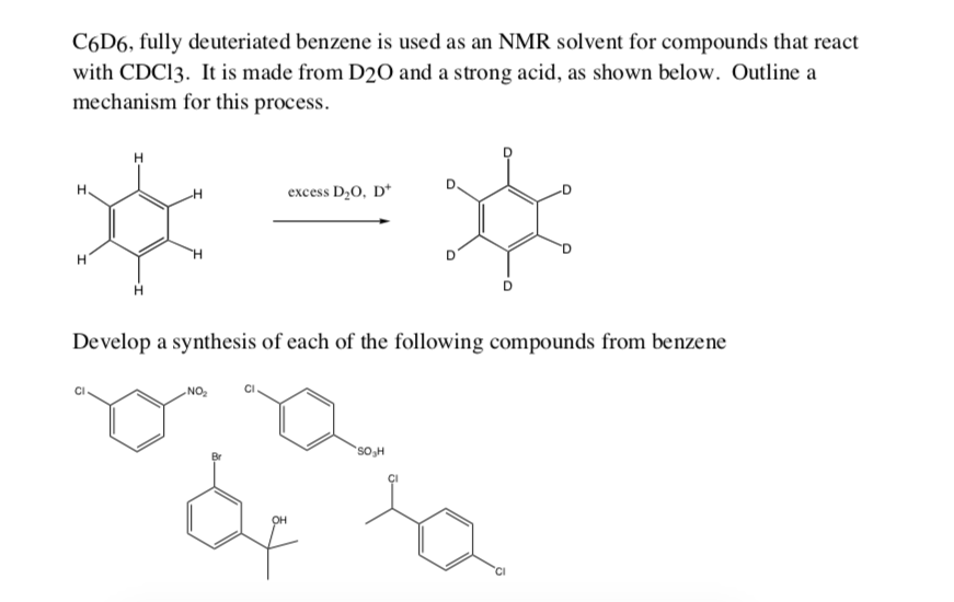 Solved C6D6, fully deuteriated benzene is used as an NMR | Chegg.com