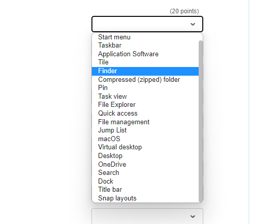 Taskbar
Application Software
Tile
Finder
Compressed (zipped) folder
Pin
Task view
File Explorer
Quick access
File management
