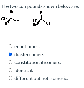 Solved The Two Compounds Shown Below Are: B F ну H B C | Chegg.com