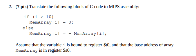 Solved 2. (7 pts) Translate the following block of C code to | Chegg.com