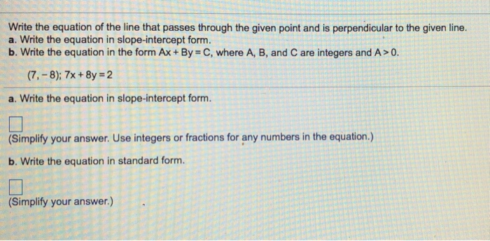 Solved Write the equation of the line that passes through | Chegg.com
