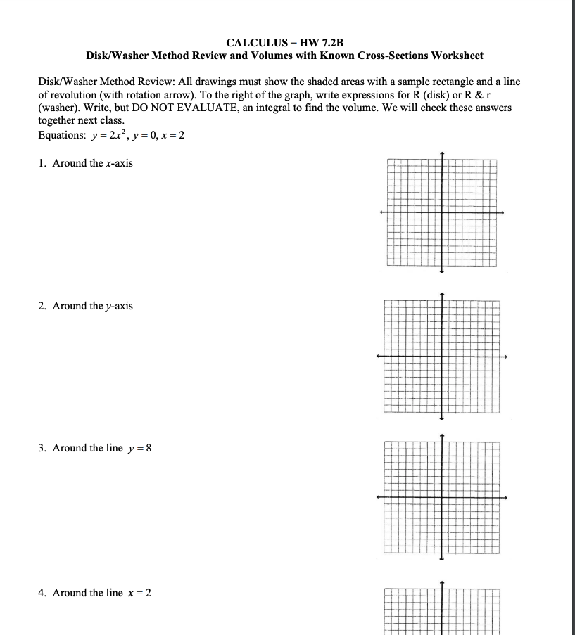 CALCULUS - HW 7.2B Disk/Washer Method Review and | Chegg.com