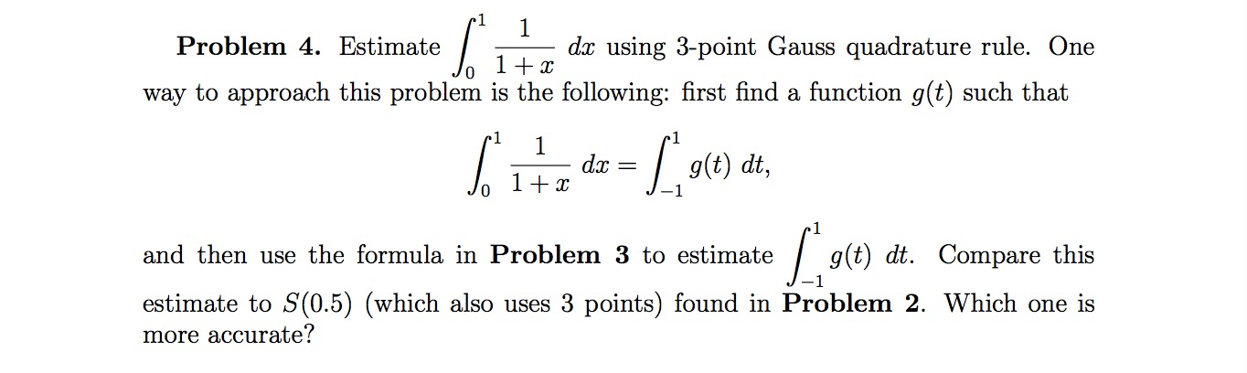 Solved Problem 4 Estimate Dx Using 3 Point Gauss Chegg Com