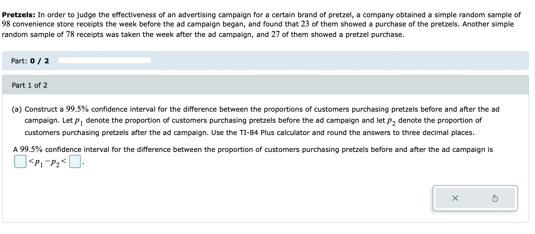 Solved Pretzels In order to judge the effectiveness of an