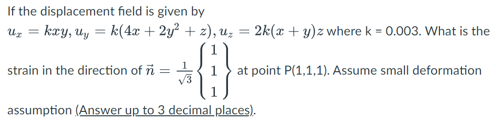 Solved If the displacement field is given by | Chegg.com