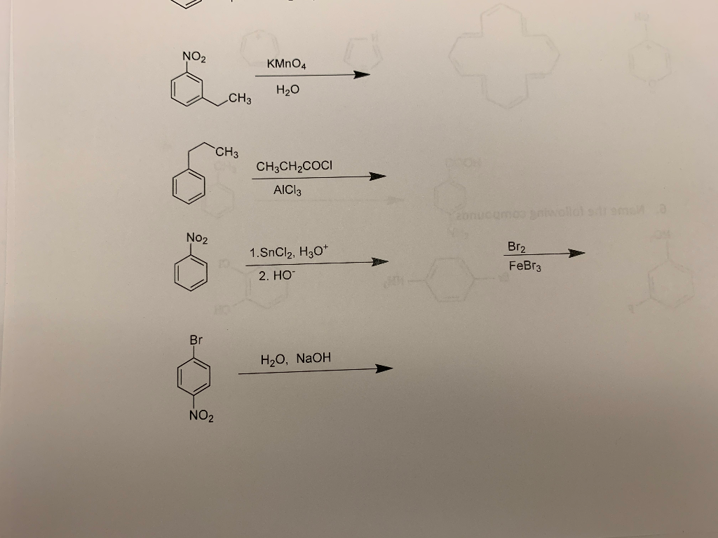 Solved NO KMnO4 H20 CH3 CH3CH2COCI AlCl3 No 1.SnCl2, H30+ 2. | Chegg.com