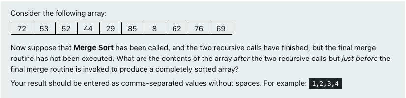 Solved Consider the following array: 72 53 52 44 29 85 8 62 | Chegg.com