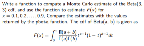 Solved Write a function to compute a Monte Carlo estimate of | Chegg.com