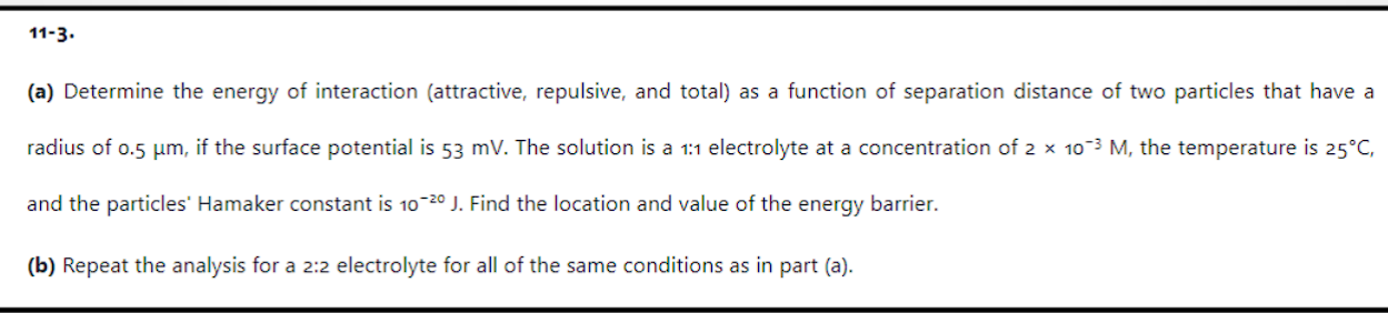 Solved 11-3.(a) ﻿Determine The Energy Of Interaction | Chegg.com