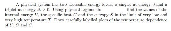 Solved A physical system has two accessible energy levels, a | Chegg.com