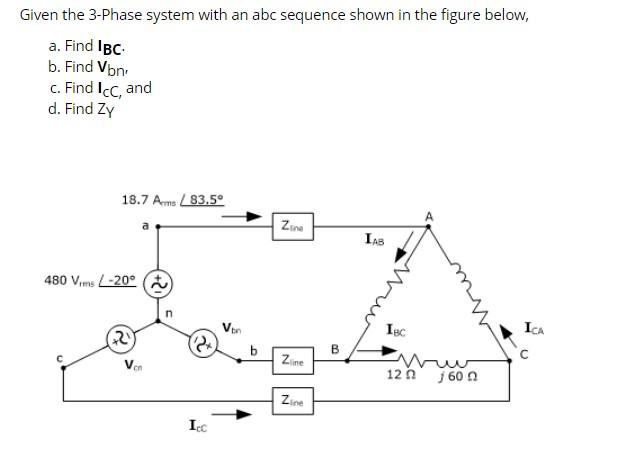 Solved Given the 3-Phase system with an abc sequence shown | Chegg.com