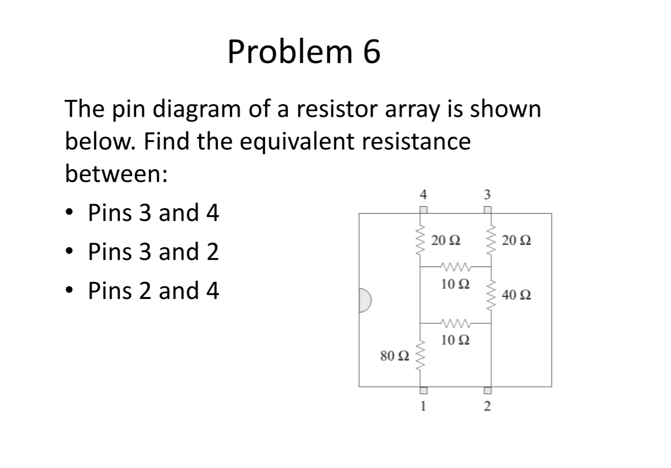 Solved Problem 6 The pin diagram of a resistor array is | Chegg.com