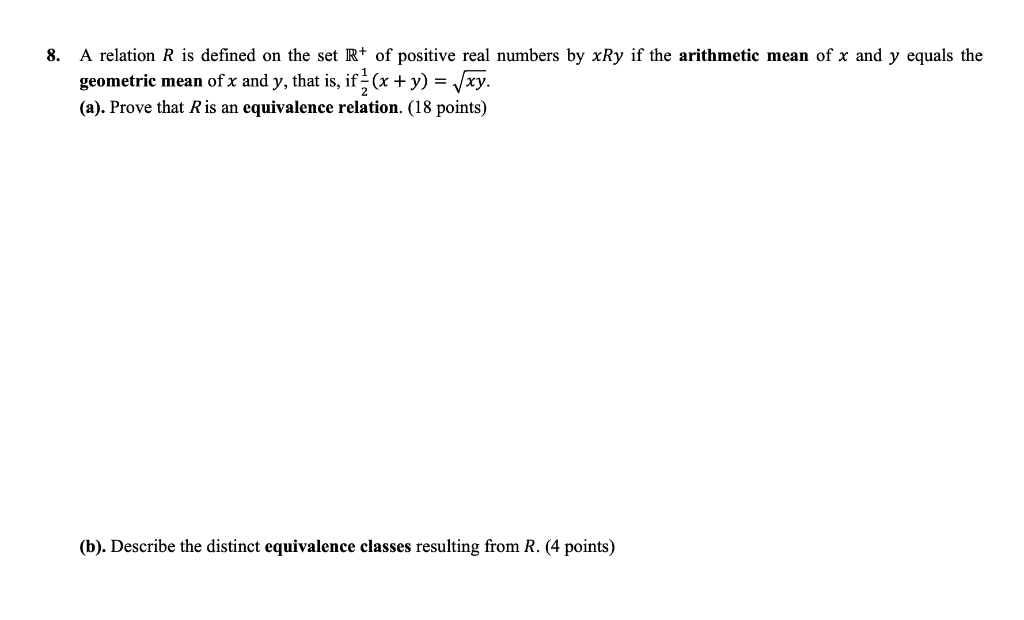 Solved 8. A relation R is defined on the set R+ of positive | Chegg.com
