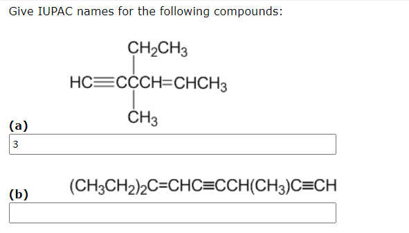 Solved Give IUPAC names for the following compounds: CH2CH3 | Chegg.com