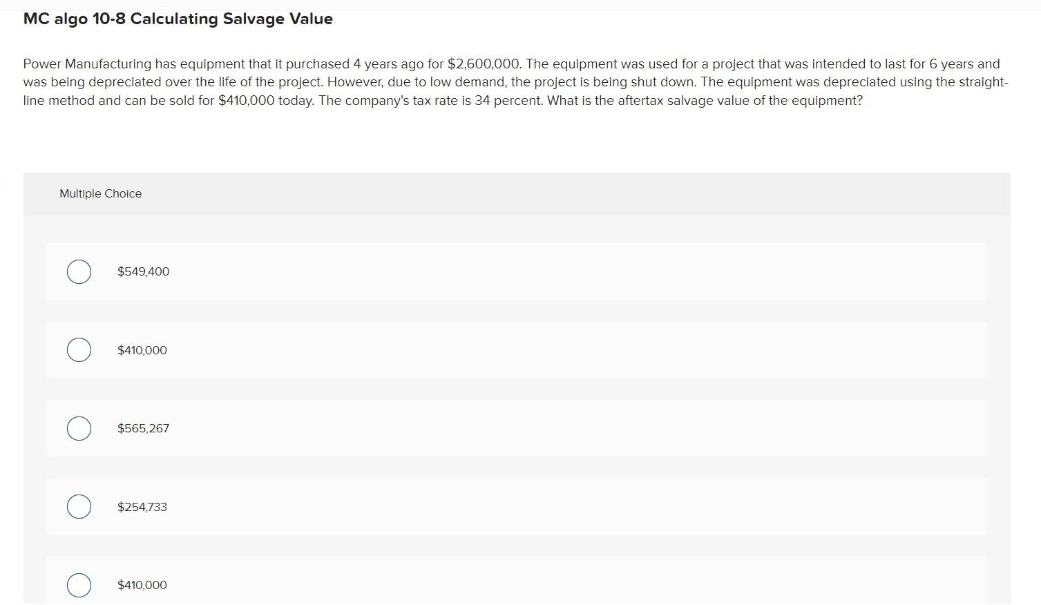 Solved MC algo 10-8 Calculating Salvage Value Power | Chegg.com