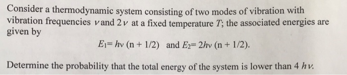 Solved Consider a thermodynamic system consisting of two | Chegg.com