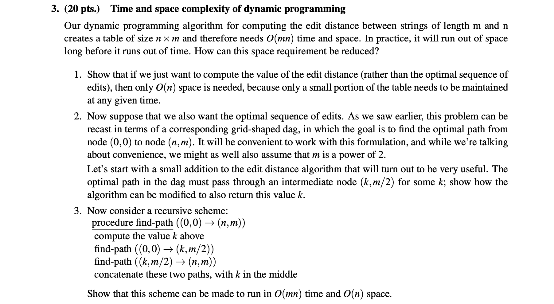 3. (20 pts.) Time and space complexity of dynamic | Chegg.com