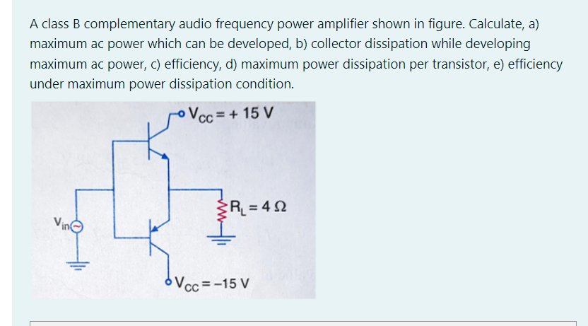 Solved A Class B Complementary Audio Frequency Power | Chegg.com