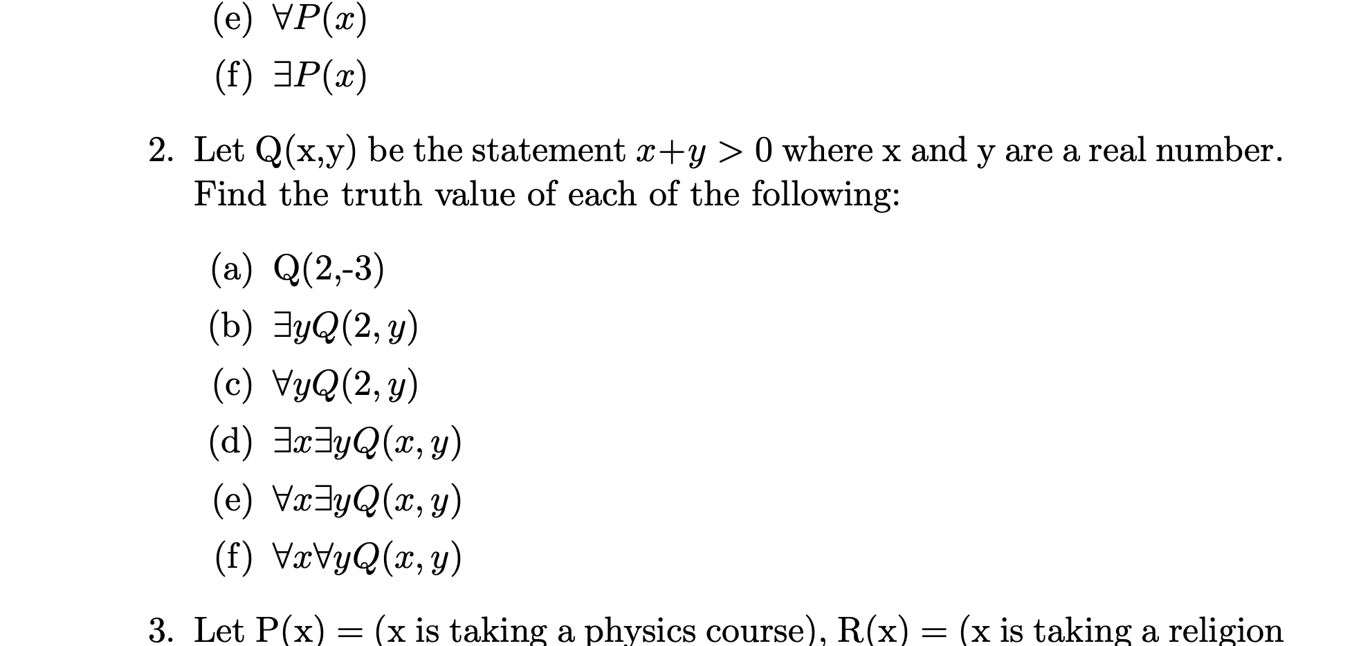 Solved (e) ∀P(x) (f) ∃P(x) 2. Let Q(x,y) Be The Statement | Chegg.com