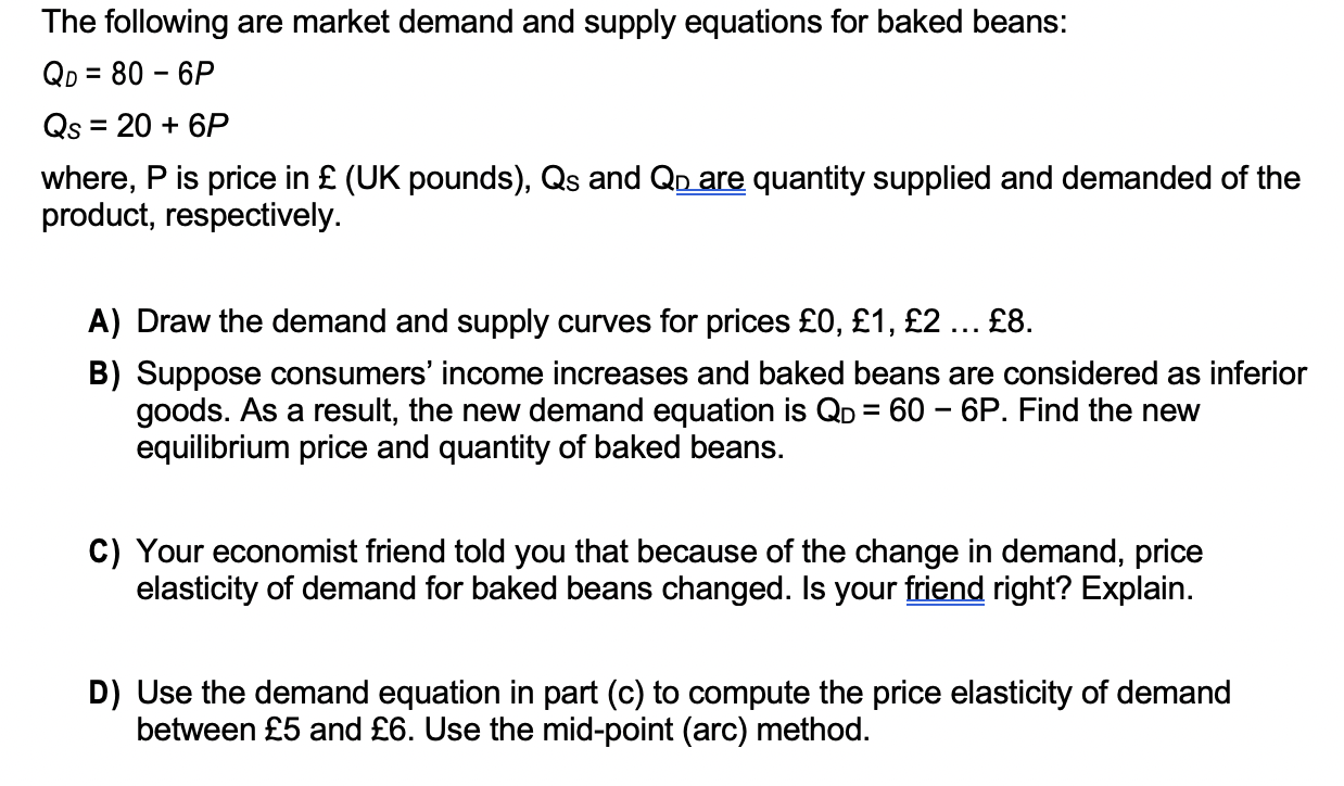 Solved = The following are market demand and supply | Chegg.com