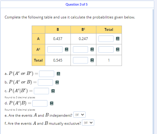 Solved Question 3 of 5 Complete the following table and use | Chegg.com