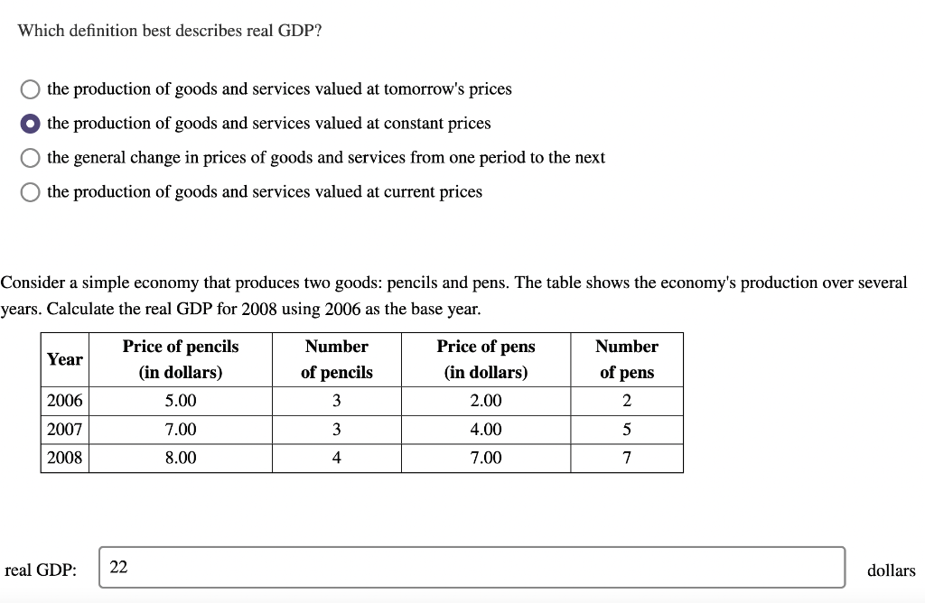 Solved Which definition best describes real GDP? the