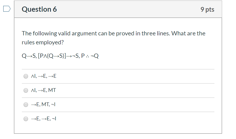 Solved Question 6 9 pts The following valid argument can be | Chegg.com