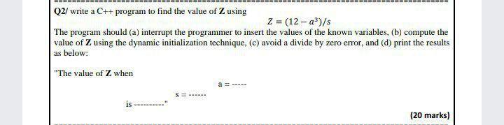 Solved Q2/ write a C++ program to find the value of Z using | Chegg.com