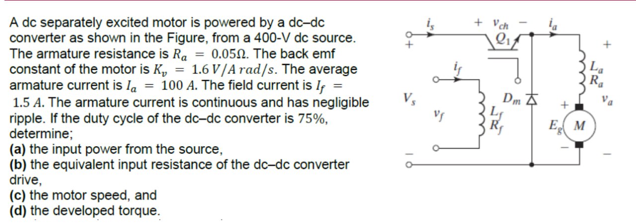 Solved A dc separately excited motor is powered by a dc-dc | Chegg.com