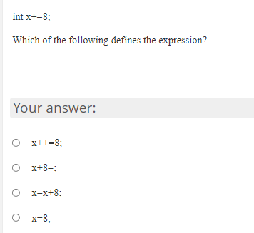 Solved int x+=8; Which of the following defines the | Chegg.com