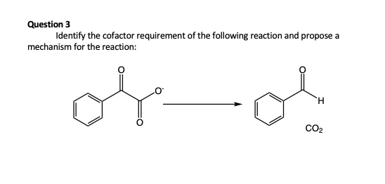 Solved Question 3 Identify the cofactor requirement of the | Chegg.com
