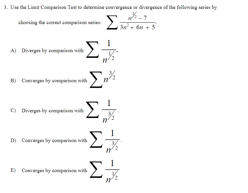 Solved 3. Use the Limit Comparison Test to determine | Chegg.com