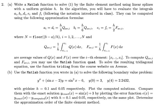 2. (a) Write a Matlab function to solve (1) by the | Chegg.com