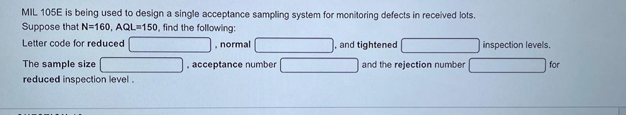 Solved MIL 105E is being used to design a single acceptance | Chegg.com
