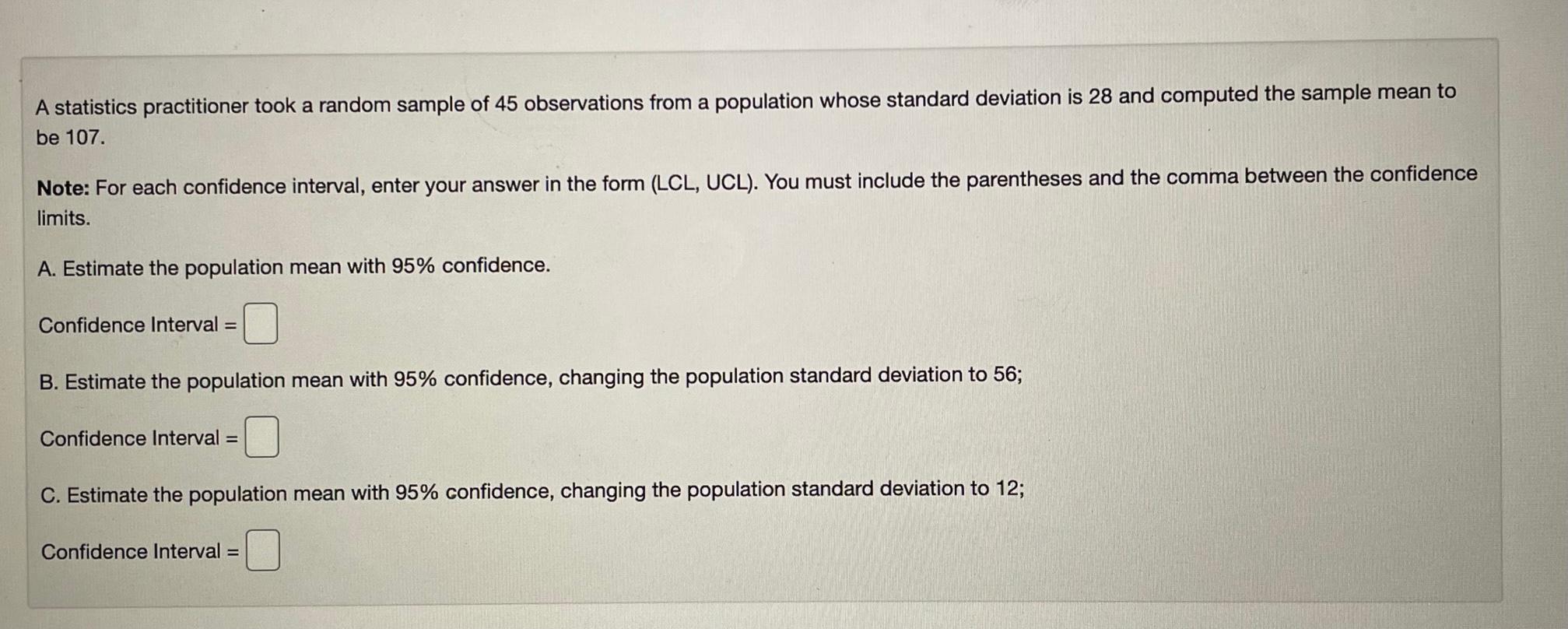 Solved A statistics practitioner took a random sample of 45 | Chegg.com