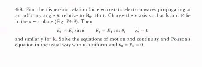 Solved 4-8. Find the dispersion relation for electrostatic | Chegg.com