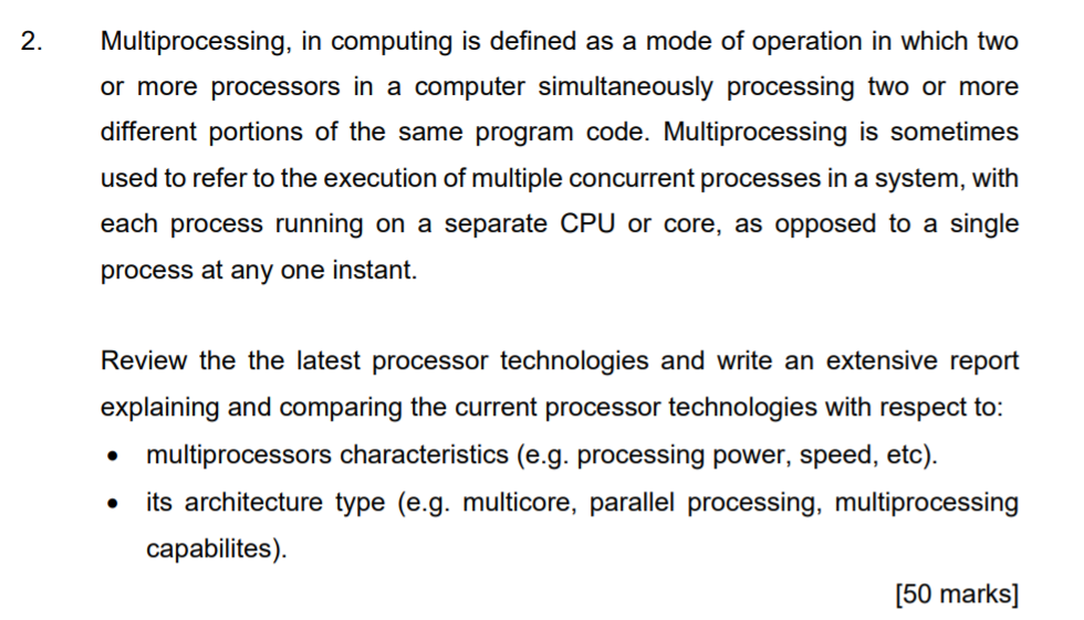 Solved 2. Multiprocessing, in computing is defined as a mode | Chegg.com