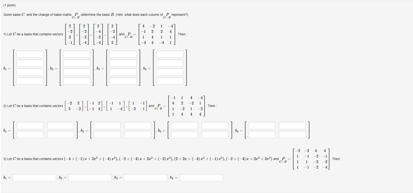 Solved (1 point) Given basis C, and the change of basis | Chegg.com