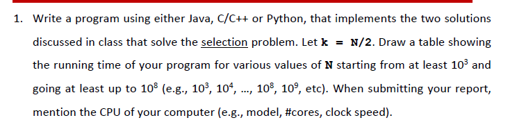 Solved 1. Write a program using either Java, C/C++ or | Chegg.com