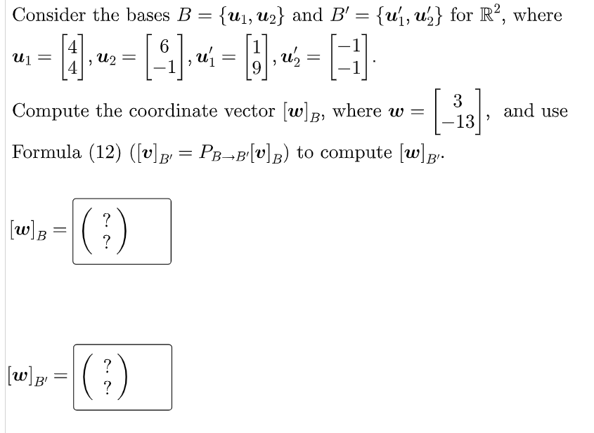 Solved Consider The Bases B = {u₁, U₂} And B' = {u₁, U₂} For | Chegg.com