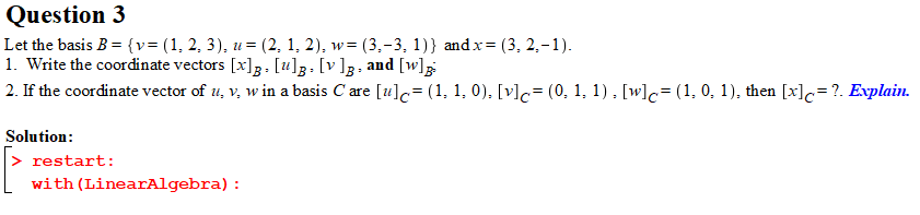 Solved Question 3 Let The Basis B = {v=(1.2.3), U=(2, 1, 2), | Chegg.com