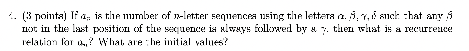 Solved 4. (3 points) If an is the number of n-letter | Chegg.com