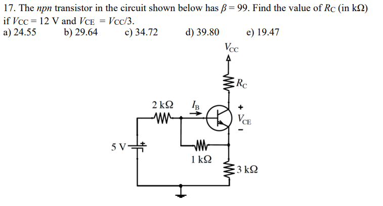 Solved 17. The npn transistor in the circuit shown below has | Chegg.com