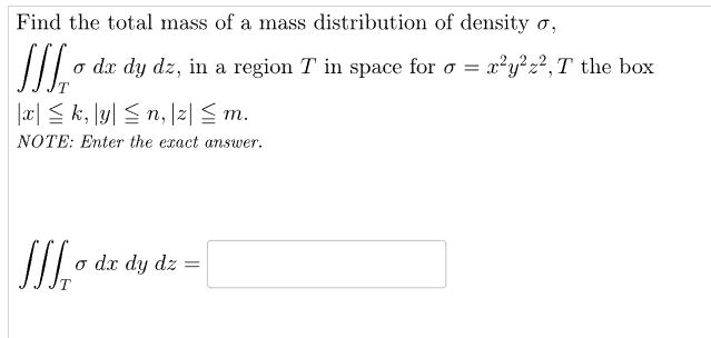 Solved Find the total mass of a mass distribution of density | Chegg.com
