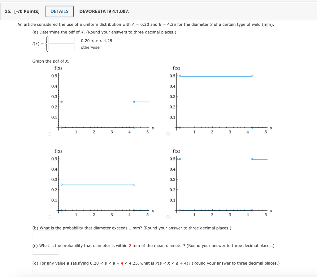 An article considered the use of a uniform distribution with \( A=0.20 \) and \( B=4.25 \) for the diameter \( X \) of a cert
