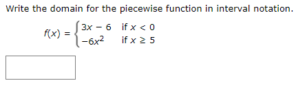 Solved Write the domain for the piecewise function in | Chegg.com