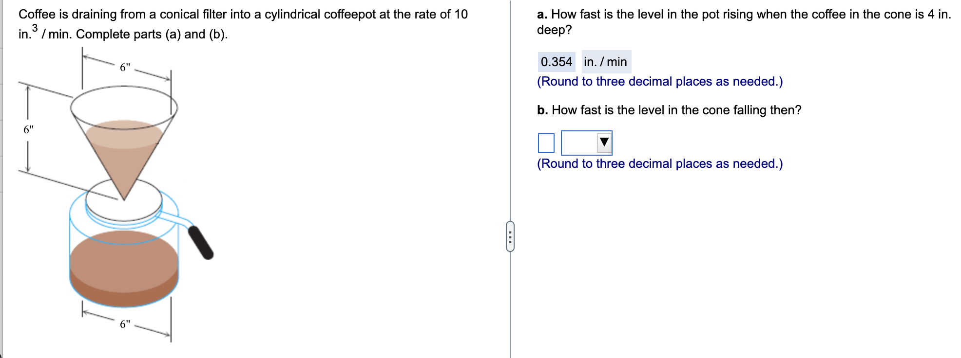 Solved Coffee is draining from a conical filter into a