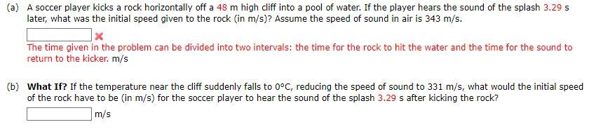 (a) A soccer player kicks a rock horizontally off a \( 48 \mathrm{~m} \) high cliff into a pool of water. If the player hears